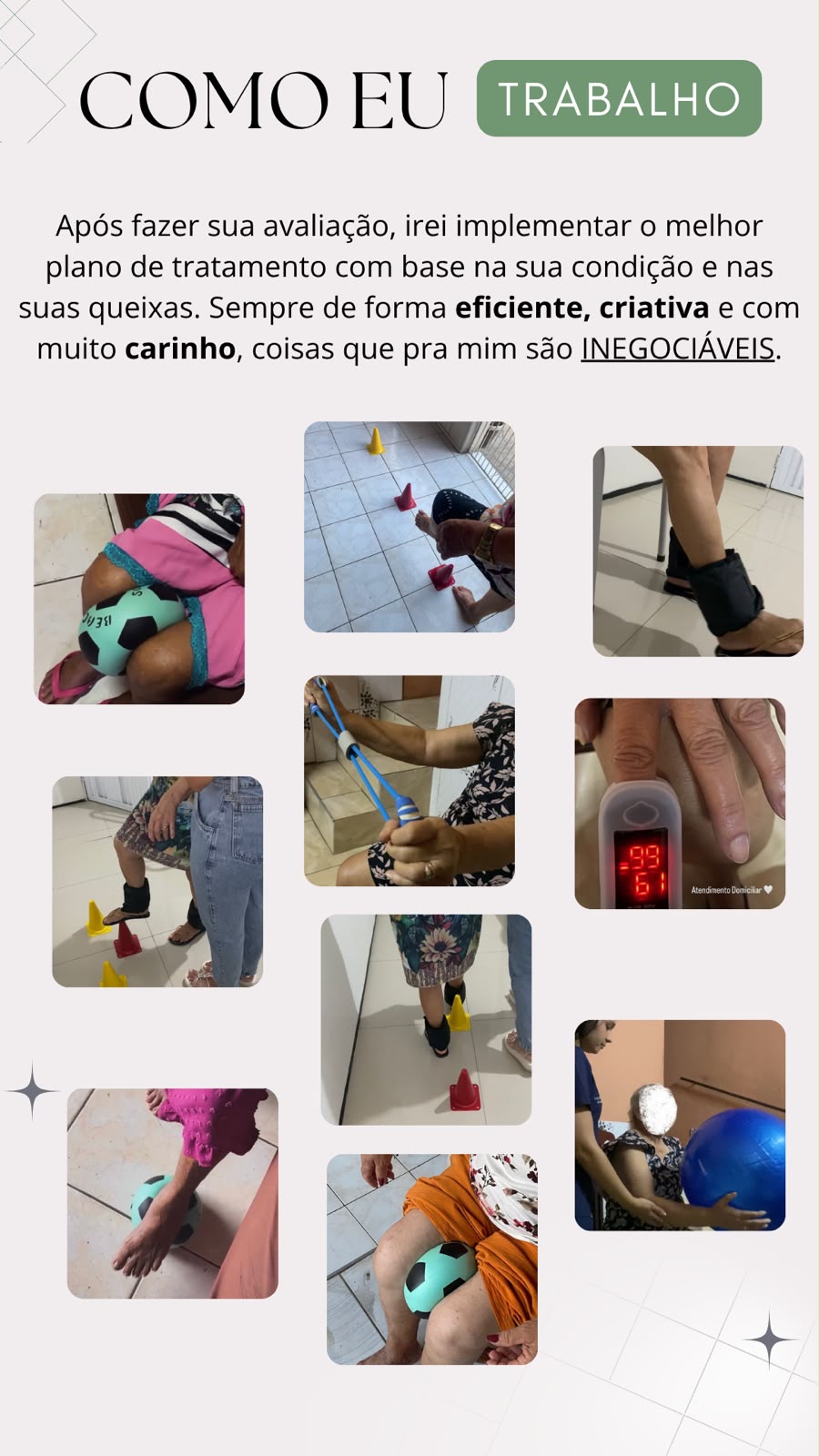Diversos atendimentos domiciliares da fisioterapeuta Andressa Barros